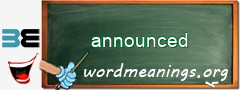 WordMeaning blackboard for announced